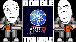 SS13 Space Station 13 Griefing | Double Trouble