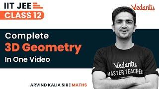 3 Dimensional Geometry Class 12 | One Shot | JEE 2023 | IIT JEE | Arvind Kalia Sir | @JEEVedantu