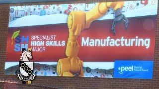 Clarkson Secondary School - Specialist High Skills Major - Manufacturing PDSB