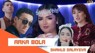 Shahlo Salayeva - Arka bola | Шаҳло Салаева - Арка бола