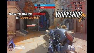 How To Make Aimbot In Overwatch | Workshop (outdated | UPDATED VIDEO IN COMMENTS AND DESCRIPTION)