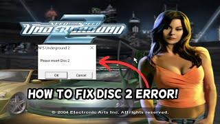 How To Fix Disc 2 Error In NFS Underground 2 | 2024 UPDATED!