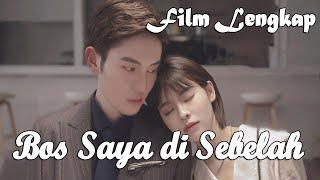 【INDO SUB】Film Lengkap丨Bos Saya di Sebelah丨My Boss Next Door