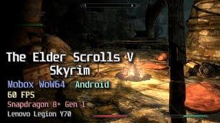 TES V: Skyrim on Android (Mobox WoW64, Snapdragon 8+ Gen 1)