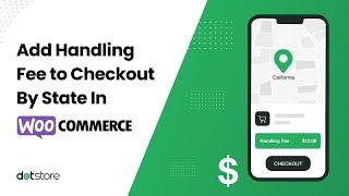 Add Handling Fee To WooCommerce Checkout by State