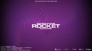 ROCKET - Raw Papers [Official Audio]