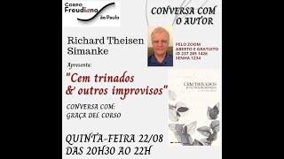 CONVERSA COM O AUTOR - CEM TRINADOS E OUTROS IMPROVISOS  - RICHARD THEISEN SIMANKE