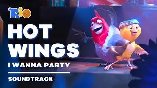 Rio - Hot Wings (I Wanna Party) [Fanmade Soundtrack Video]