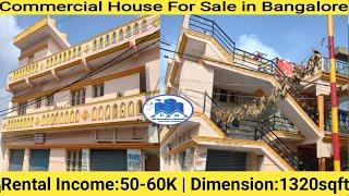 Commercial House for Sale in Bangalore - best investment option| Rental Income:50-60K | 1320 Sqft |