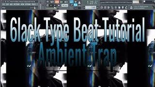 How To Make A 6lack x Ambient Trap Type Beat In FL Studio 12