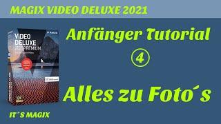 MAGIX VIDEO DELUXE 2021 Anfänger Tutorial - Fotos im Video nutzen.