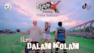 Yulia Nadiva ft. RapX - IKAN DALAM KOLAM (Official M/V)