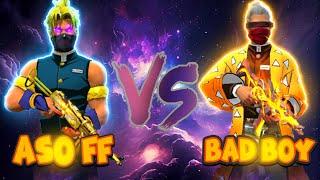 ASO FF  Vs BAD BOY FREE FIRE | FULL MASTERPIECE 