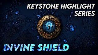 DIVINE SHIELD - Keystone Highlight Series | Path of Exile