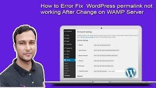 WordPress permalink not working on WAMP Server  How to solve this