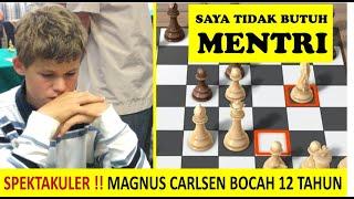 PERMAINAN MAGNUS CARLSEN TERBAIK SEMASIH BOCAH 12 TAHUN | Pengorbanan Mentri Juara Catur Dunia