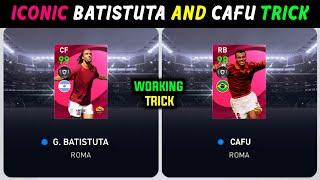 Trick To Get Iconic Moments Roma | Batistuta, Cafu, Aldair  || Pes 2021 Mobile