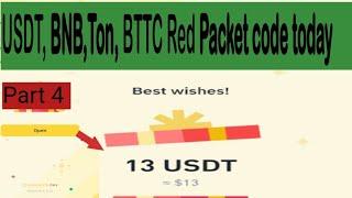 Binance Red Packet code today|| 2000 BTTC ,USDT, BTC, Ton , BNB Red Packet code today||   9  March