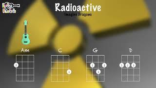 Radioactive - Ukulele play along (Am, C, F, D, and G)