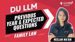 DU LLM 2022 Expected Questions | Family for DU LLM | Previous Year DU LLM Paper Discussion