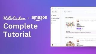 HelloCustom + Amazon Complete Tutorial to Sell Personalized Products with Printify