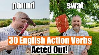 Learn 30 English Action Verbs In 7 Minutes! Acted Out For Easy Memorization! 