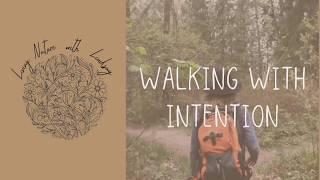 2. Walking with Intention - Nature Journals & Field Guides