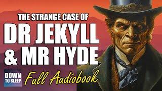 Dr Jekyll & Mr Hyde (Full Audiobook with fire sounds) - ASMR Bedtime Story | Down To Sleep