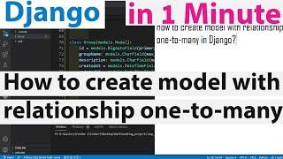How to create model with relationship one-to-many in Django
