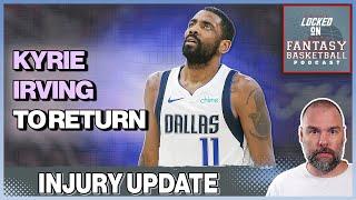 NBA Injury Update | Kyrie Irving Set To Return