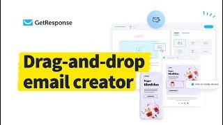 GetResponse Email Creator: Create Beautiful, Responsive Emails With an Easy Drag-And-Drop Builder