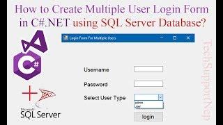 How to Create Multi User Login Form in C#.NET using SQL Server Database? [With Source Code]