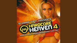 Hardcore Heaven 4 - Part 1 (Continuous Mix by Scott Brown)