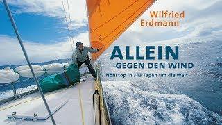 Wilfried Erdmann - »Allein gegen den Wind« Filmtrailer