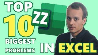 TOP 10 BIGGEST PROBLEMS IN EXCEL - Everyday problems in Excel & Solutions