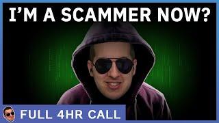 Scamming Scammers By Being A Scammer (Full 4hr Call)