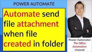 Automate e-mail file attachment when file is created using Power Automate /Microsoft Flow (with fix)