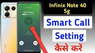 Infinix note 40 smart call setting/video call kaise kare Infinix note 40 5g/smart call setting