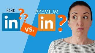 LinkedIn Premium oder genügt LinkedIn Basic? Hier ist die Antwort!