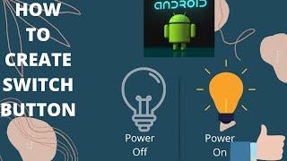 How to create custom switch button in android studio//Switch button//Switch in android