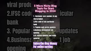 The Best 5 Micro Niche Blog Ideas 2024