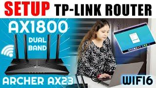 How to setup TP-link AX1800 Dual-Band Wi-Fi 6 Router Archer AX23 Features | Detailed video in Hindi.