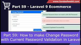 Laravel 9 Ecom - Part 59: How to make Change Password with Current Password Validation in Laravel 9