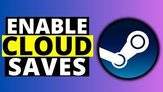 How To Enable & Download Steam Cloud Saves