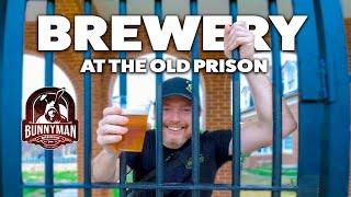 Brewery & Urban Legends at The Old Prison | NEW Bunnyman Brewing Location