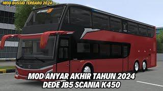 COMEBACK!! PENUTUP TAHUN 2024 MOD BARU JETBUS 5 DEDE SCANIA K450CB BY ASXFM || MOD BUSSID TERBARU