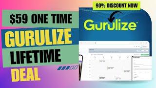  Gurulize Lifetime Deal | Make More Money with LESS Effort | $59 Lifetime Deal | 90% Off Now