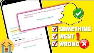 Fix Snapchat Something Went Wrong Please Try Again Later issue on Android