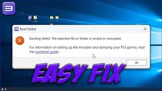 RPCS3 Booting failed: The selected file or folder is invalid or corrupted