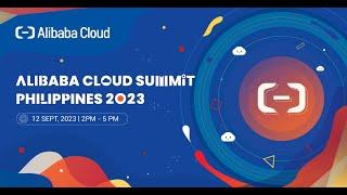 Alibaba Cloud Summit Philippines 2023 - TEASER